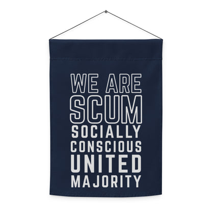 We Are SCUM Garden Flag | Funny Political Activist Yard Sign - Spinsterly Co
