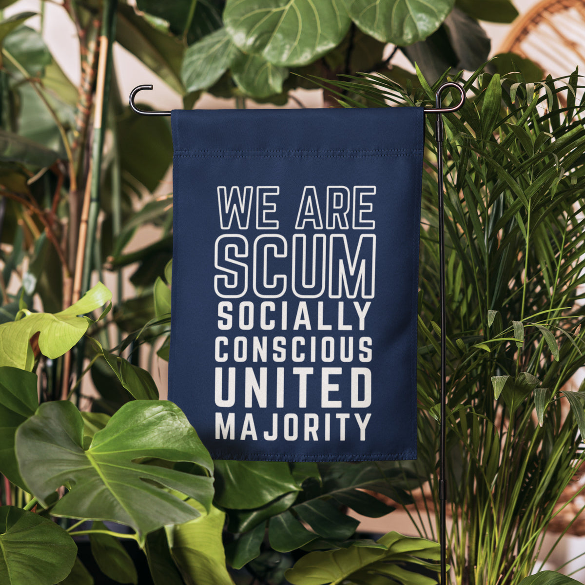 We Are SCUM Garden Flag | Funny Political Activist Yard Sign - Spinsterly Co