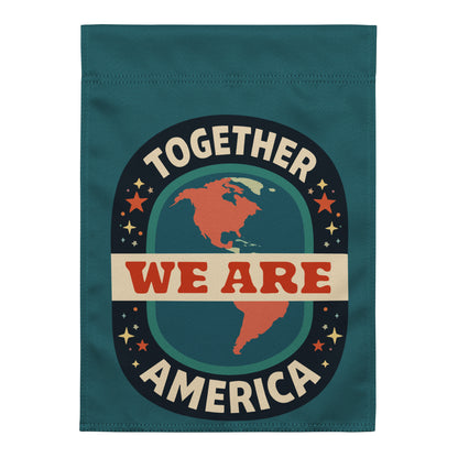 Together We Are America Garden Flag | Pro-Immigrant Unity Yard Sign - Spinsterly Co
