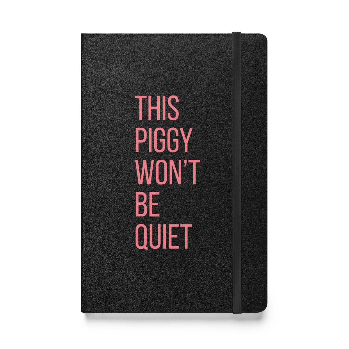 This Piggy Won't Be Quiet Notebook | Feminist Hardcover Lined Journal - Spinsterly Co