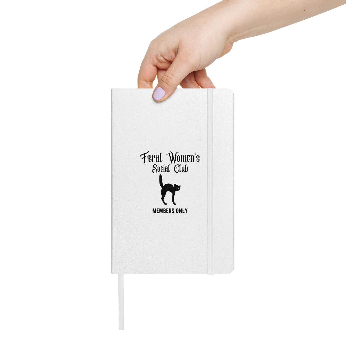 Feral Women's Social Club Journal | Members Only Hardcover Lined Notebook - Spinsterly Co