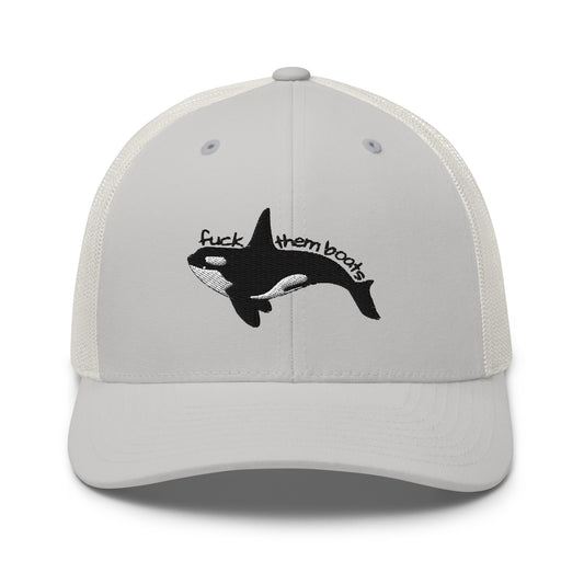 F*ck Them Boats Orca Embroidered Trucker Hat | Killer Whale Cap - Spinsterly Co