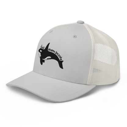 F*ck Them Boats Orca Embroidered Trucker Hat | Killer Whale Cap - Spinsterly Co