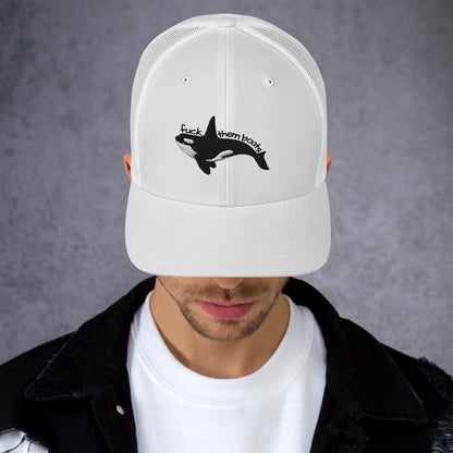 F*ck Them Boats Orca Embroidered Trucker Hat | Killer Whale Cap - Spinsterly Co