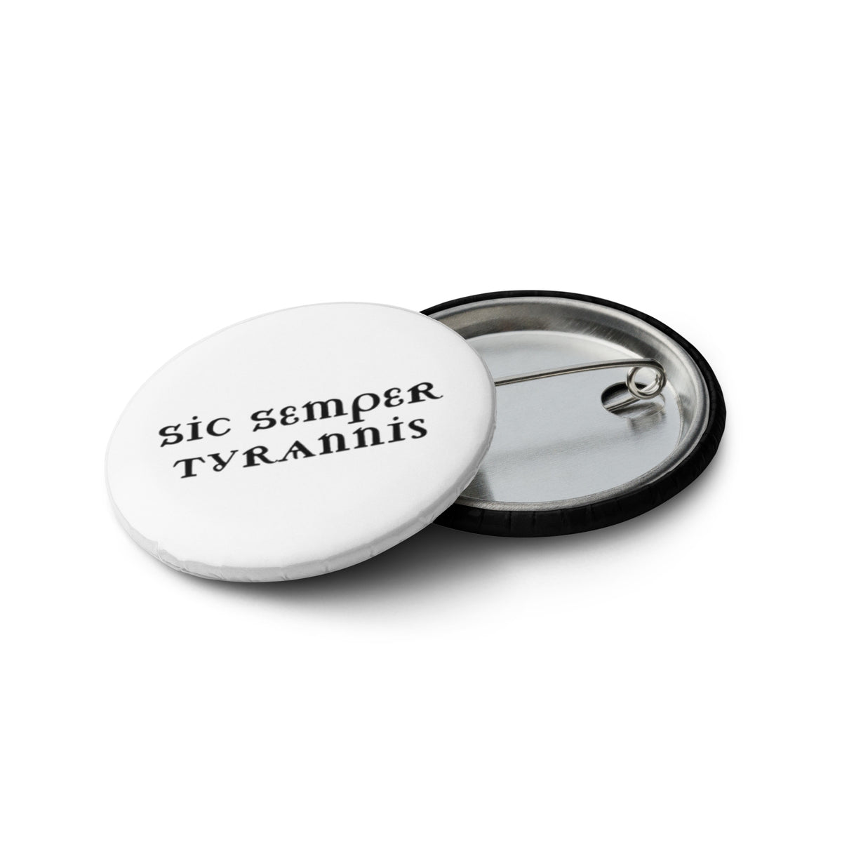 Sic Semper Tyrannis Pin Button Set | Anti-Tyranny Political Pin Set of 5 - Spinsterly Co