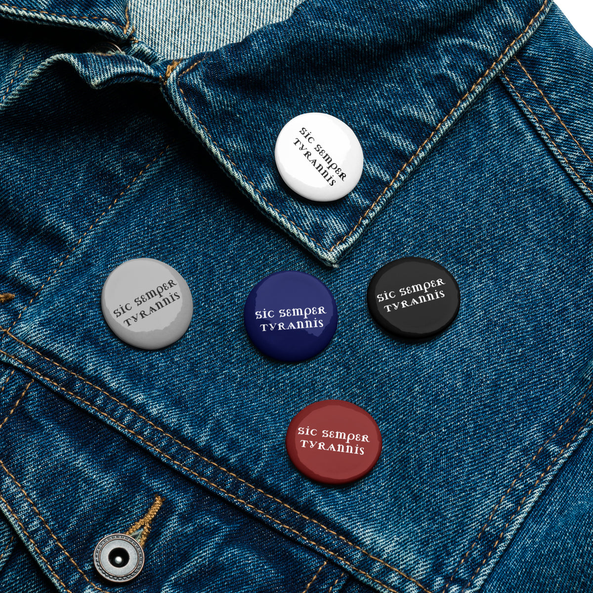 Sic Semper Tyrannis Pin Button Set | Anti-Tyranny Political Pin Set of 5 - Spinsterly Co