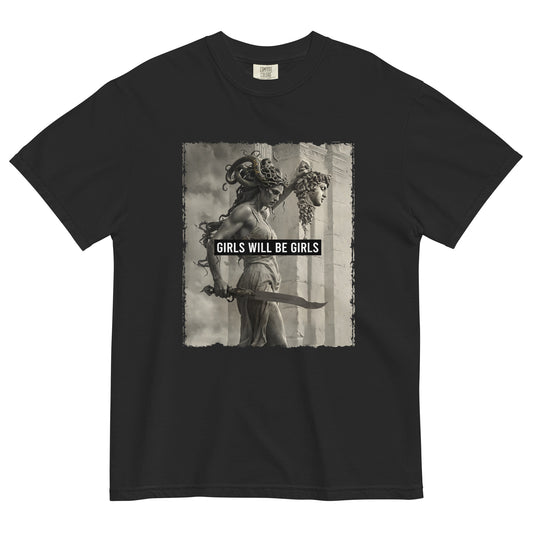 Girls Will Be Girls T-Shirt | Medusa Feminist Mythology Heavyweight Tee - Spinsterly Co