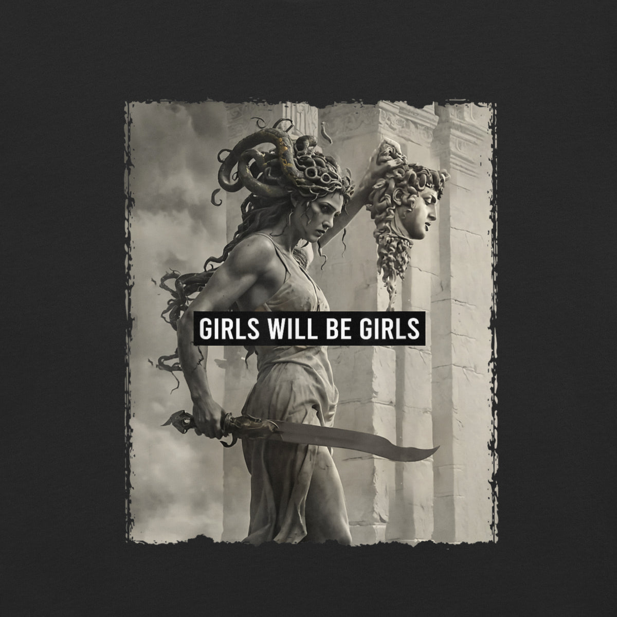Girls Will Be Girls T-Shirt | Medusa Feminist Mythology Heavyweight Tee - Spinsterly Co
