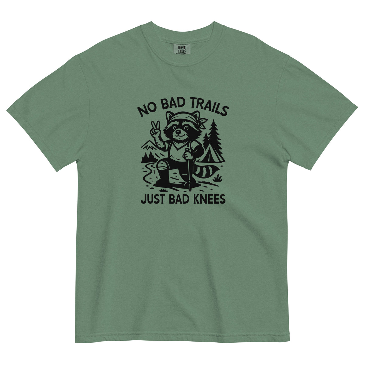No Bad Trails Just Bad Knees Hiking Raccoon Garment-Dyed Heavyweight T-Shirt | Funny Hiking Gift S-4XL - Spinsterly Co
