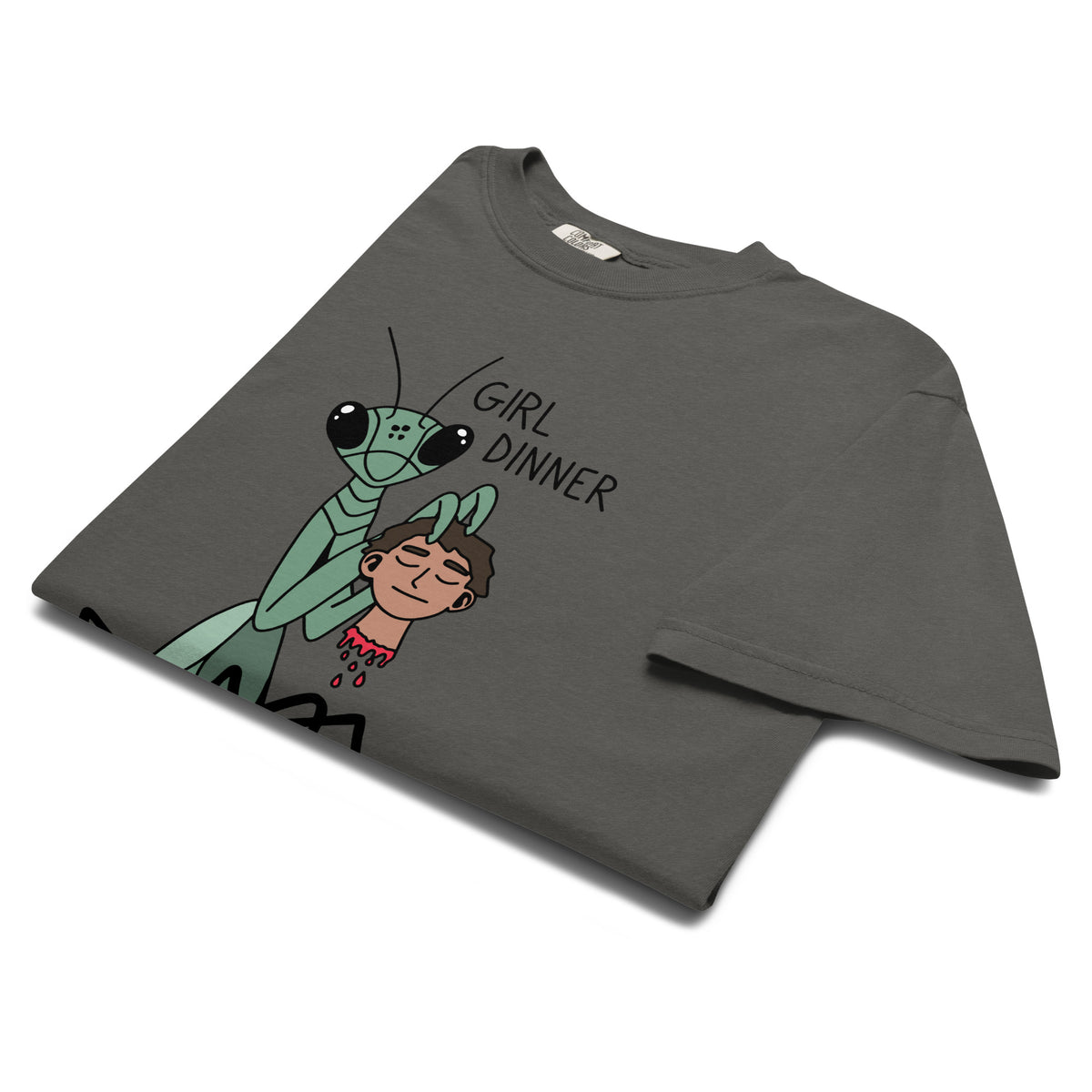 Girl Dinner T-Shirt | Praying Mantis Dark Humor Graphic Tee - Spinsterly Co