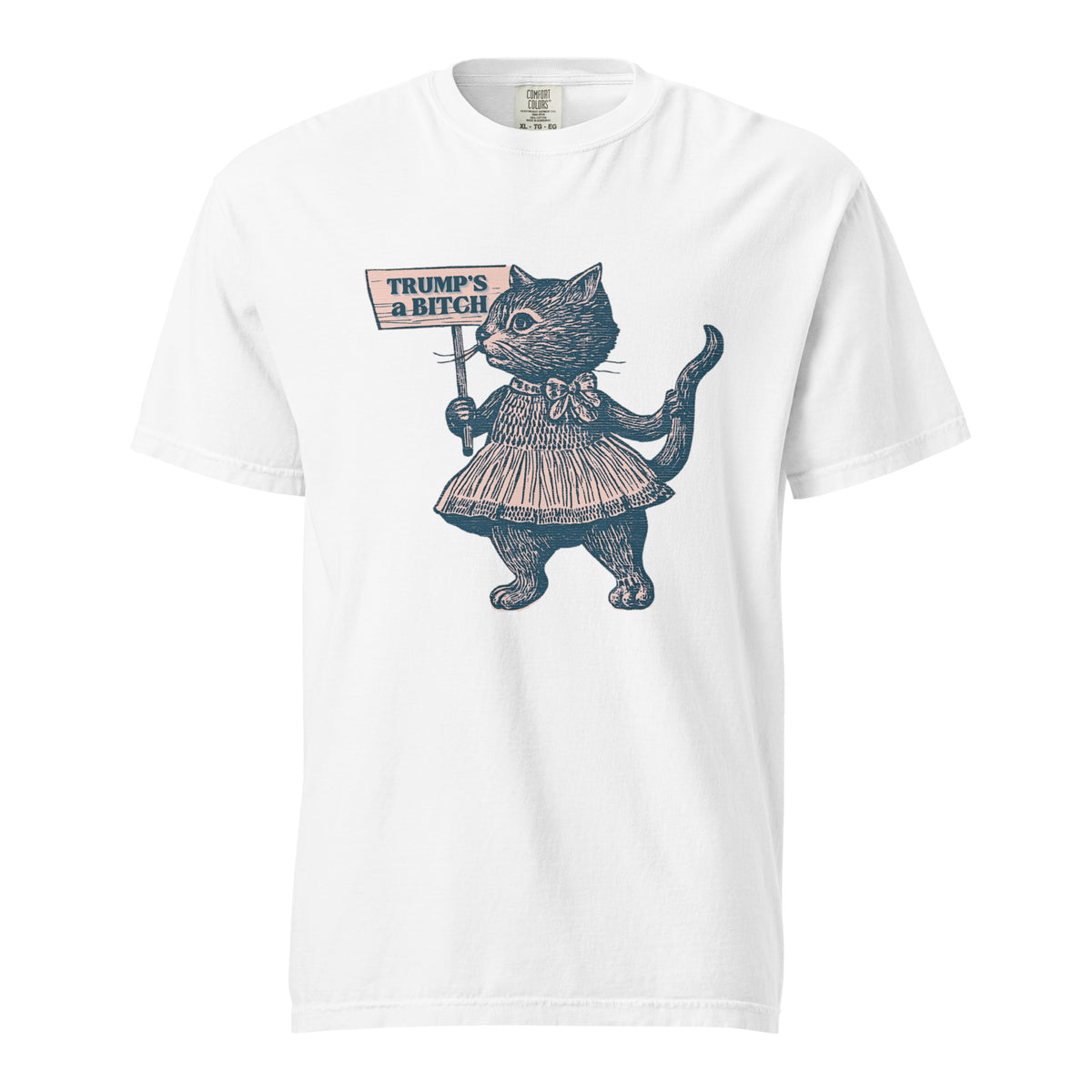 Trump's a Bitch Vintage Protest Cat T-Shirt | Anti-Trump Political Tee - Spinsterly Co