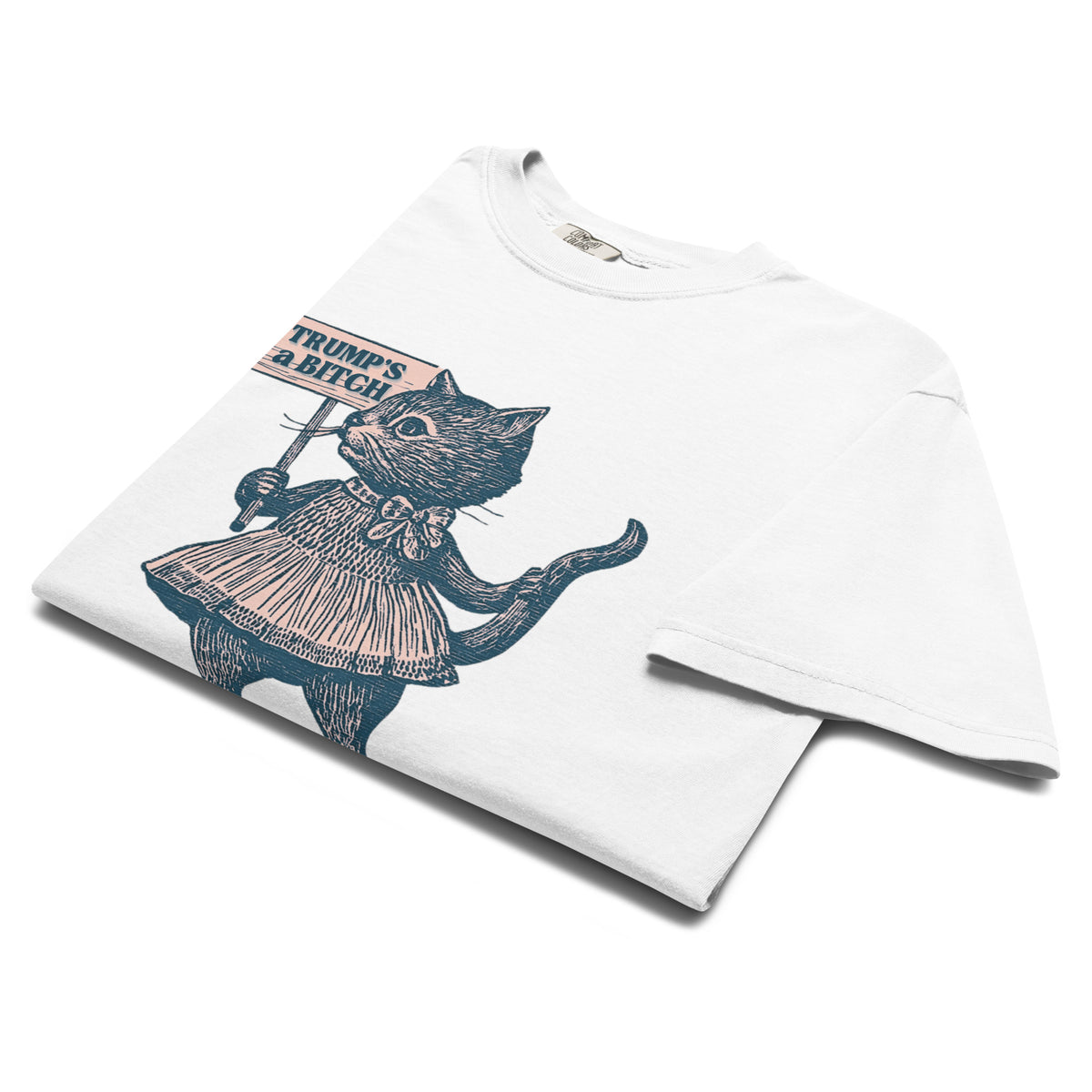 Trump's a Bitch Vintage Protest Cat T-Shirt | Anti-Trump Political Tee - Spinsterly Co