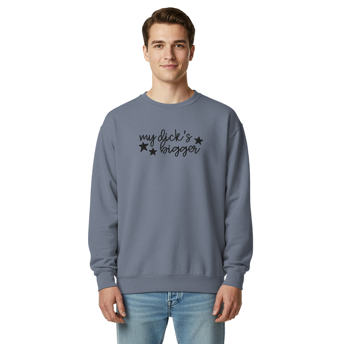 My Dick's Bigger Sweatshirt | Funny Feminist Garment-Dyed Crewneck - Spinsterly Co