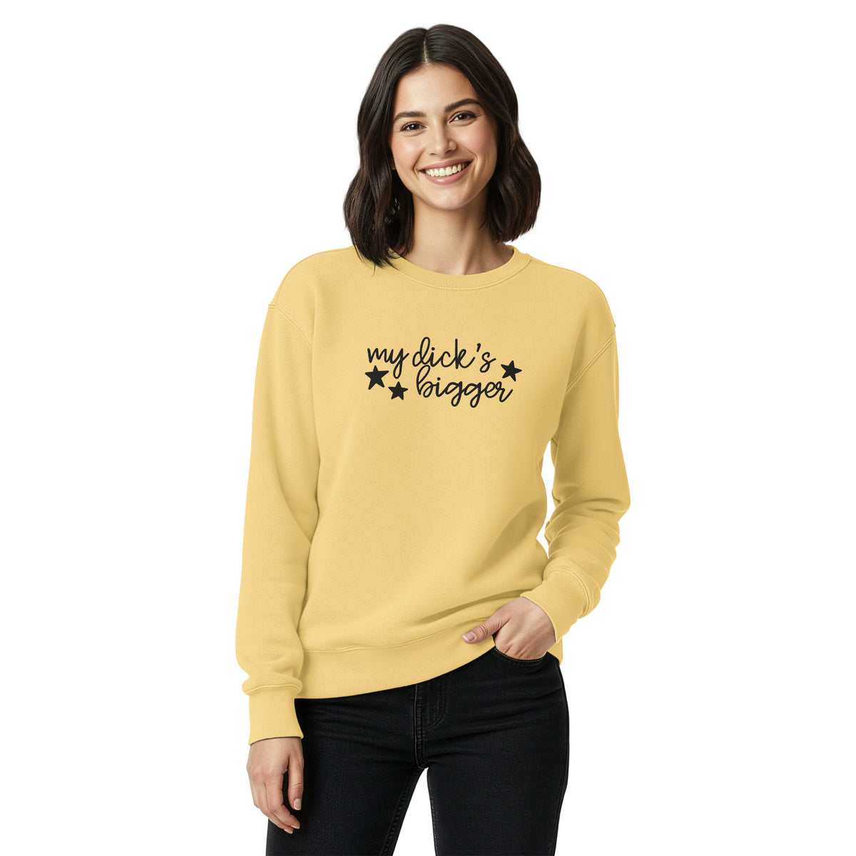 My Dick's Bigger Sweatshirt | Funny Feminist Garment-Dyed Crewneck - Spinsterly Co