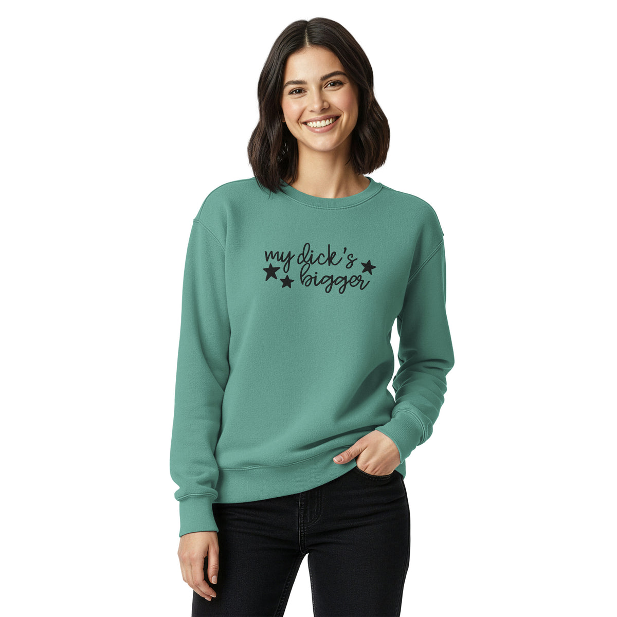 My Dick's Bigger Sweatshirt | Funny Feminist Garment-Dyed Crewneck - Spinsterly Co