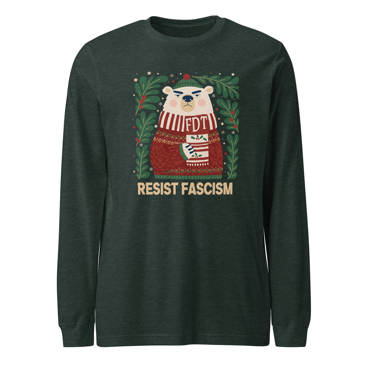 A dark green long-sleeve t-shirt with a graphic of a polar bear wearing a red and white striped sweater surrounded by green holly leaves, with the text 'RESIST FASCISM' printed below.