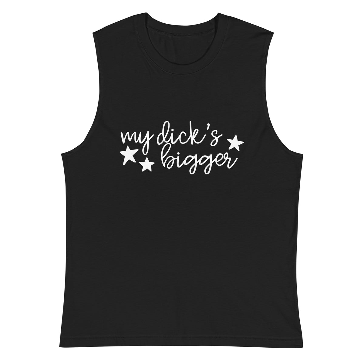My Dick's Bigger Muscle Tank | Feminist Sleeveless Shirt - Spinsterly Co