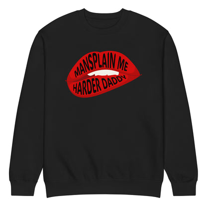 Mansplain Me Harder Daddy Graphic Sweatshirt | Feminist Sweatshirt - Spinsterly Co