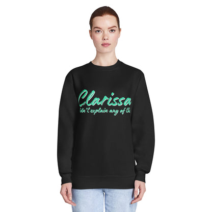 Clarissa Didn't Explain Any of This Crew Neck Sweatshirt | 90s Nostalgia Graphic Crewneck - Spinsterly Co