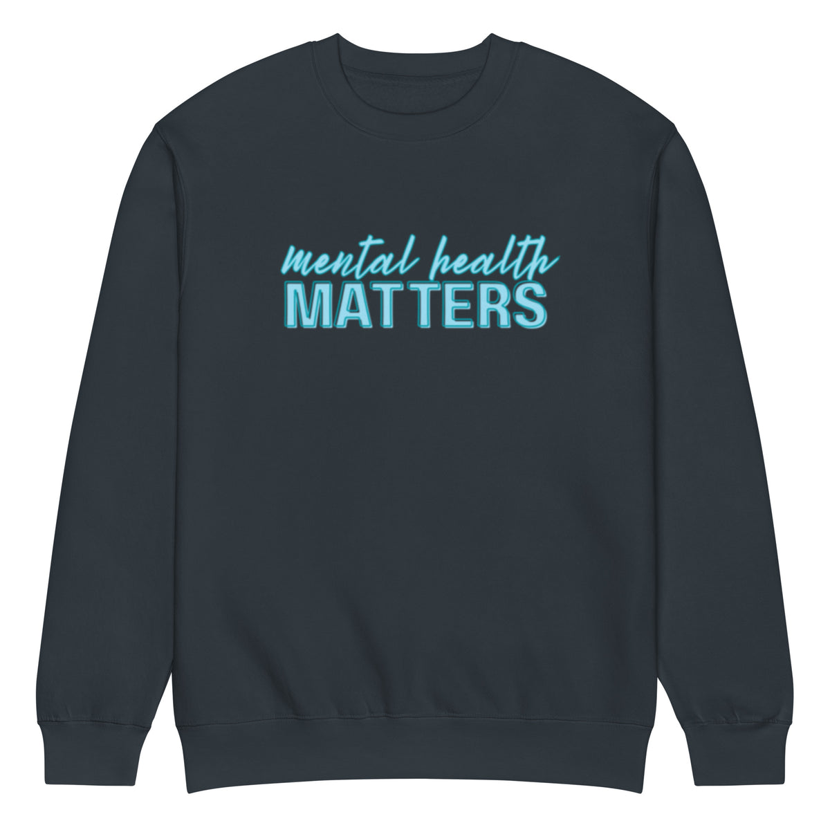 Mental Health Matters Crewneck Sweatshirt | Mental Health Awareness Pullover - Spinsterly Co