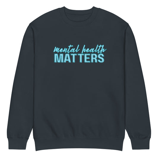 Mental Health Matters Crewneck Sweatshirt | Mental Health Awareness Pullover - Spinsterly Co