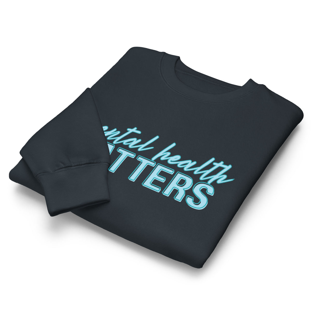 Mental Health Matters Crewneck Sweatshirt | Mental Health Awareness Pullover - Spinsterly Co