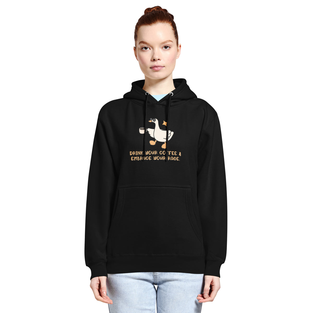 Drink Your Coffee & Embrace Your Rage Hoodie | Funny Goose Graphic Sweatshirt - Spinsterly Co