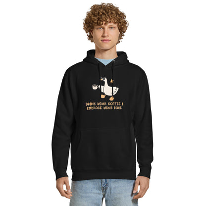 Drink Your Coffee & Embrace Your Rage Hoodie | Funny Goose Graphic Sweatshirt - Spinsterly Co