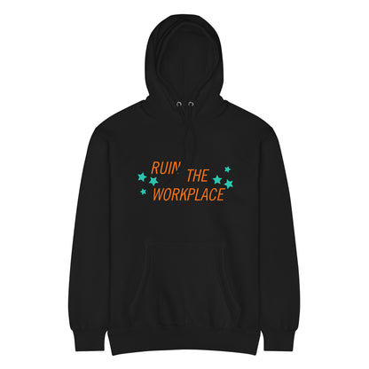 Ruin the Workplace Hoodie | Feminist Statement Unisex Mid-Weight Sweatshirt - Spinsterly Co