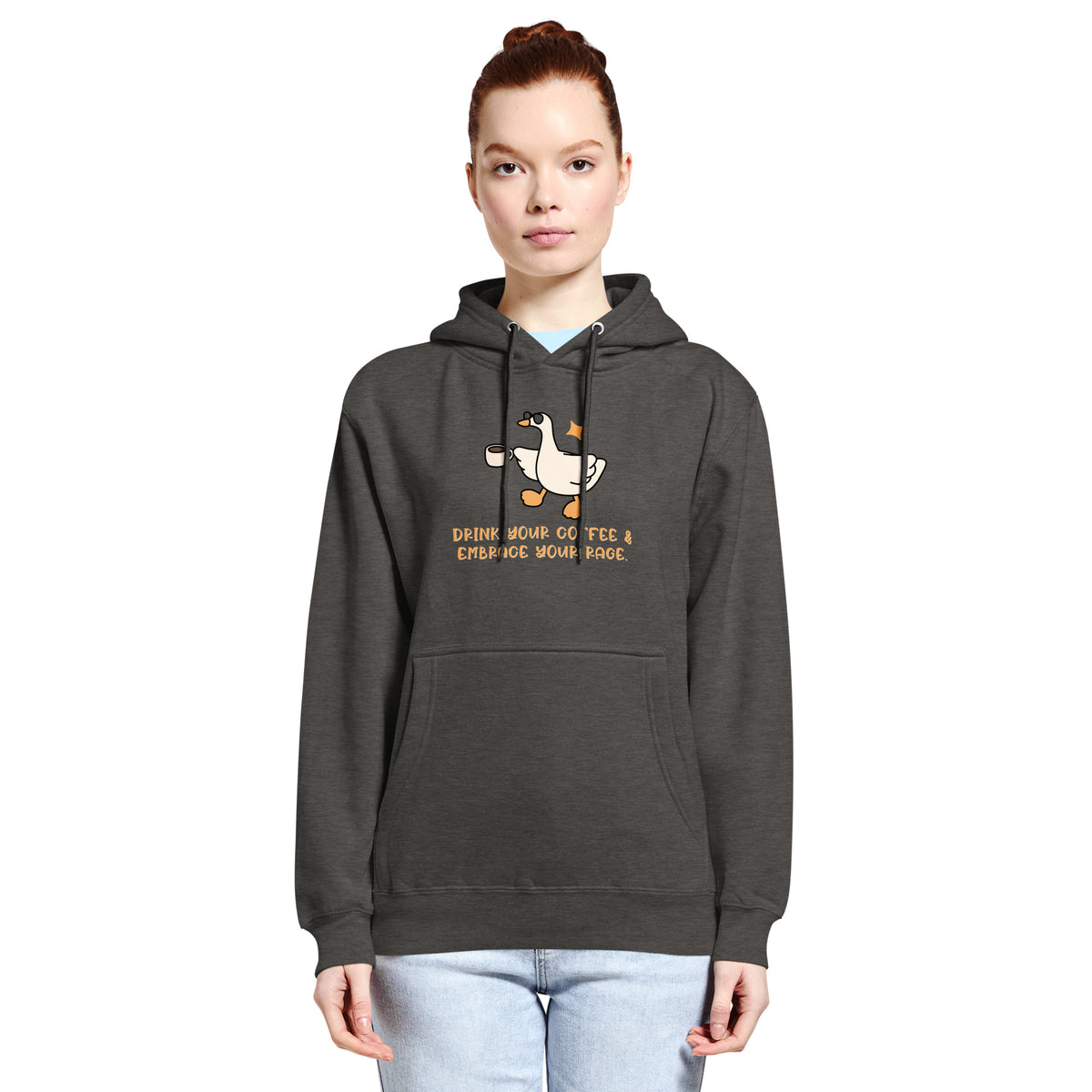 Drink Your Coffee & Embrace Your Rage Hoodie | Funny Goose Graphic Sweatshirt - Spinsterly Co