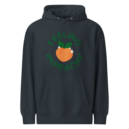 Feeling Impeachy Hoodie | Funny Political Graphic Sweatshirt - Spinsterly Co