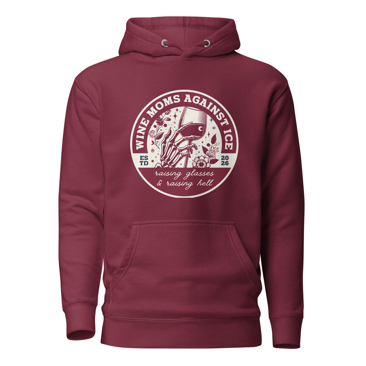 Wine Moms Against ICE Pullover Hoodie | Anti-ICE Political Statement Hoodie - Spinsterly Co