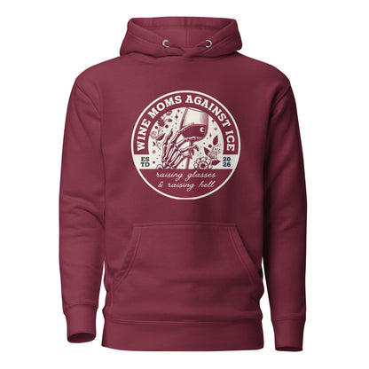 Wine Moms Against ICE Pullover Hoodie | Anti-ICE Political Statement Hoodie - Spinsterly Co