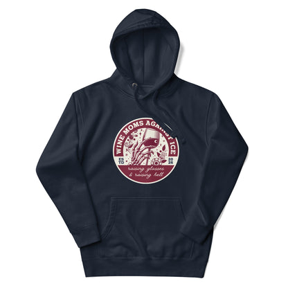 Wine Moms Against ICE Pullover Hoodie | Anti-ICE Political Statement Hoodie - Spinsterly Co
