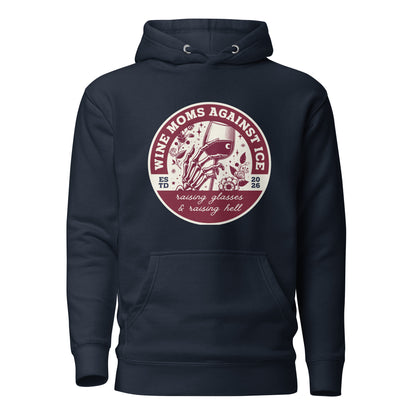 Wine Moms Against ICE Pullover Hoodie | Anti-ICE Political Statement Hoodie - Spinsterly Co