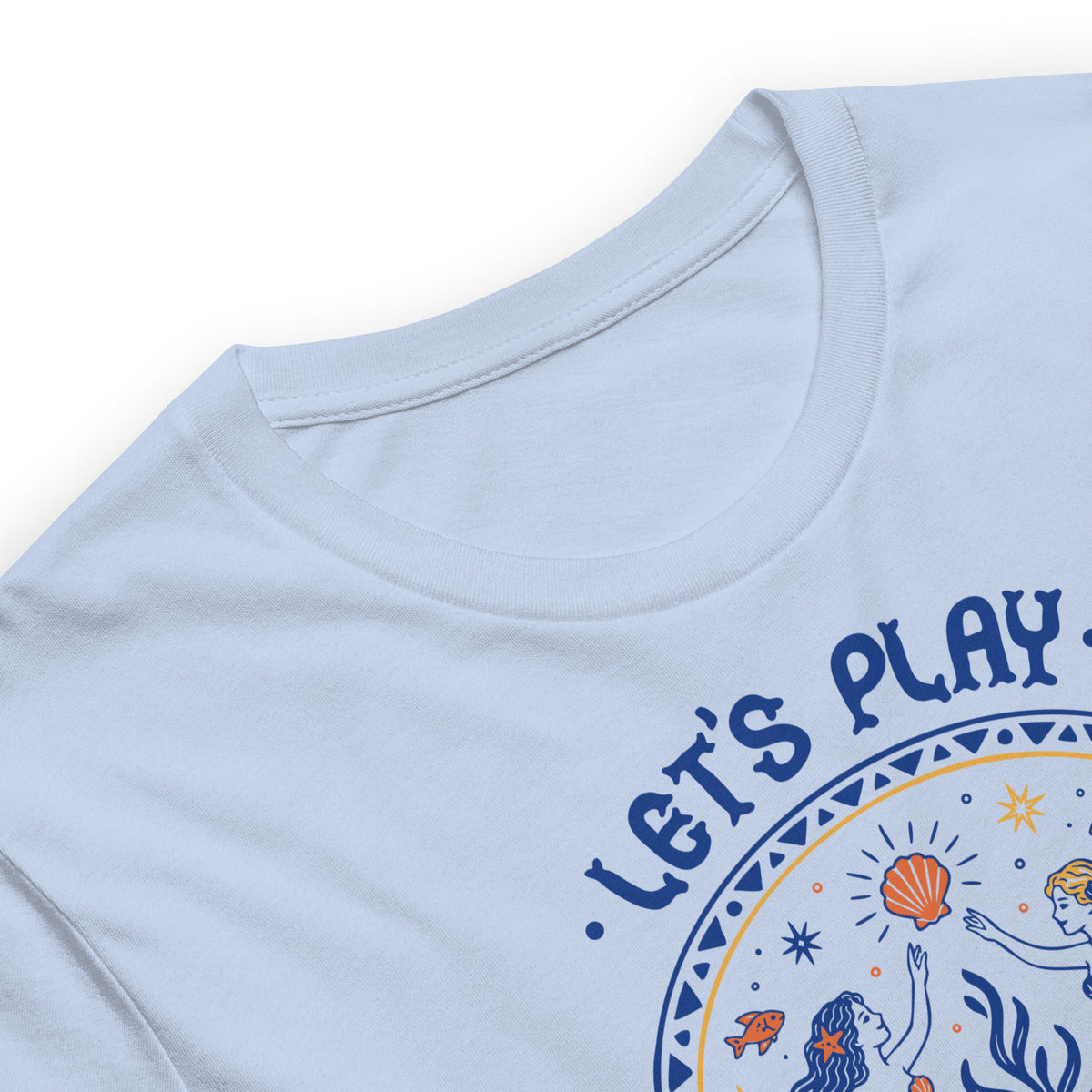 Let’s Play Mermaids T-Shirt | Mermaid Graphic Summer Tee - Spinsterly Co