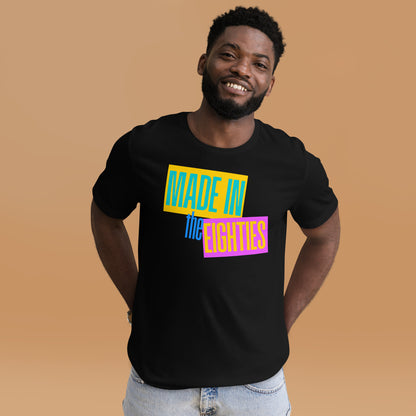 Made in the Eighties T-Shirt | Retro 80s Nostalgia Graphic Tee - Spinsterly Co