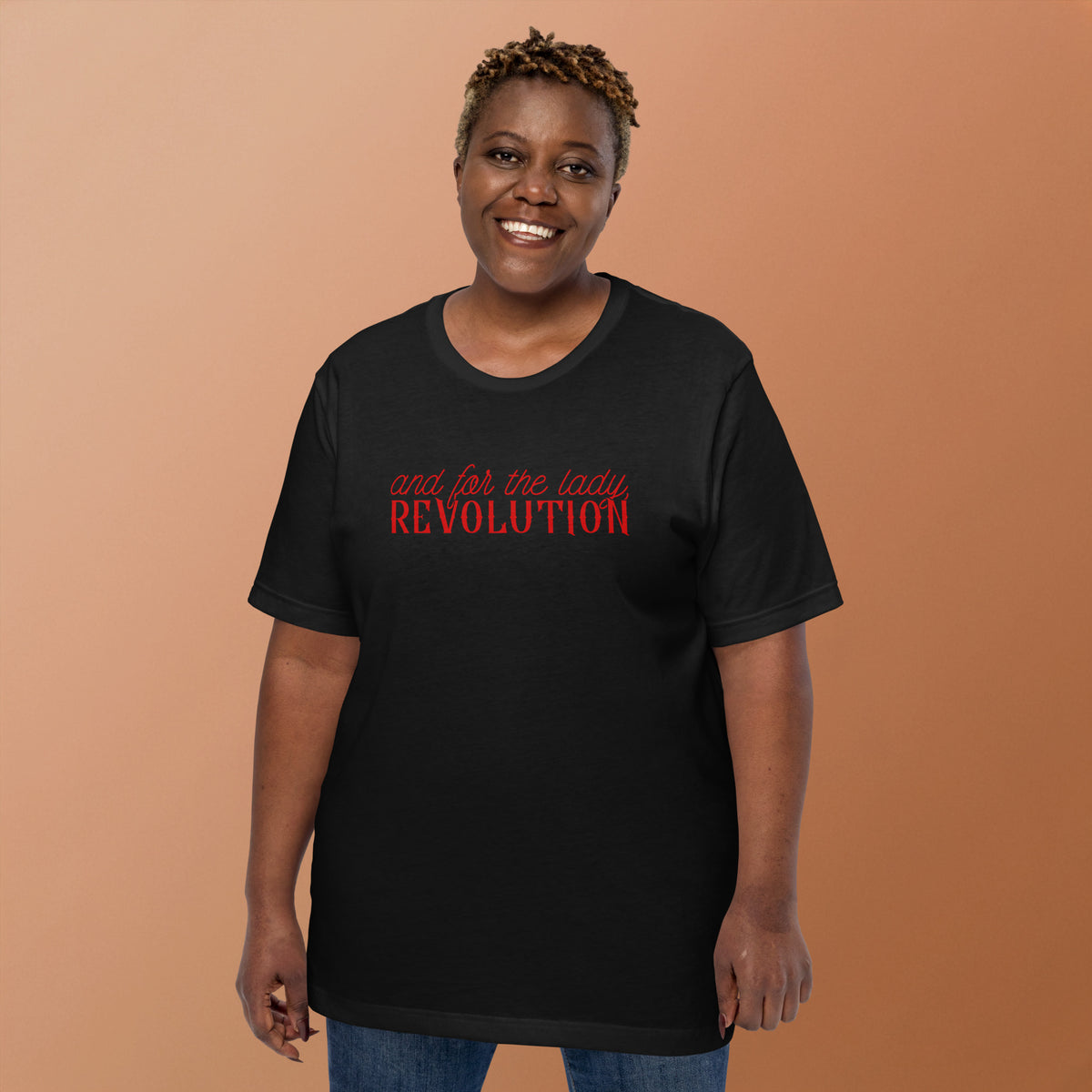 And for the Lady Revolution T-Shirt | Feminist Statement Graphic Tee - Spinsterly Co