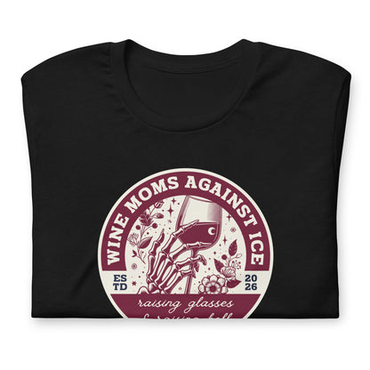 Wine Moms Against ICE T-Shirt | Anti-ICE Political Statement Tee - Spinsterly Co
