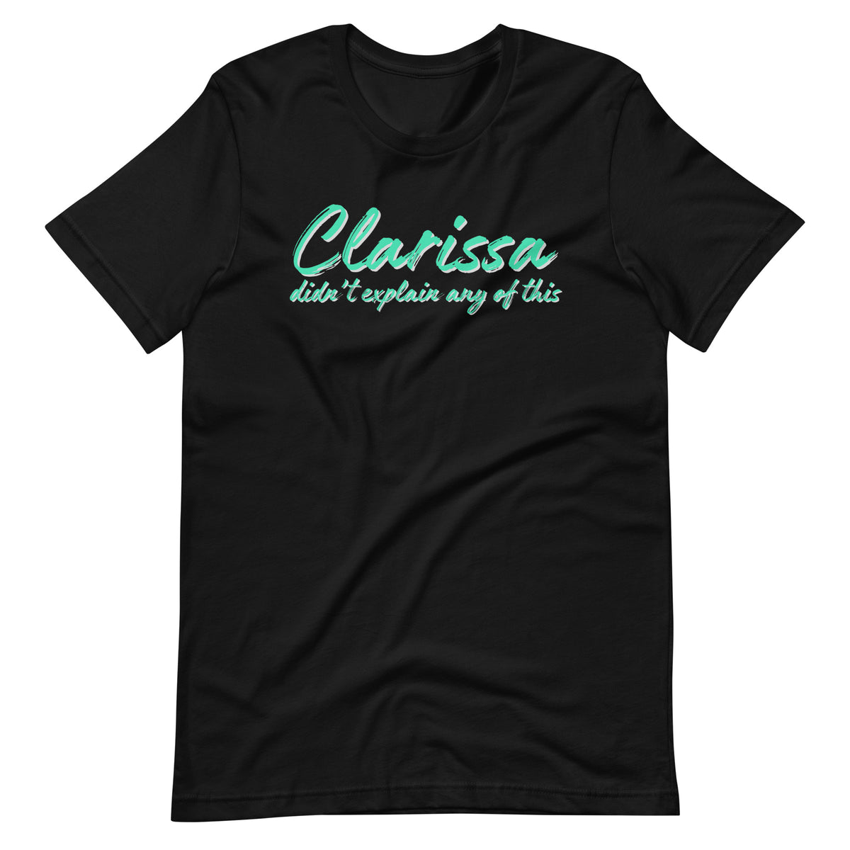 Clarissa Didn't Explain Any of This T-Shirt | 90s Nostalgia Graphic Tee - Spinsterly Co