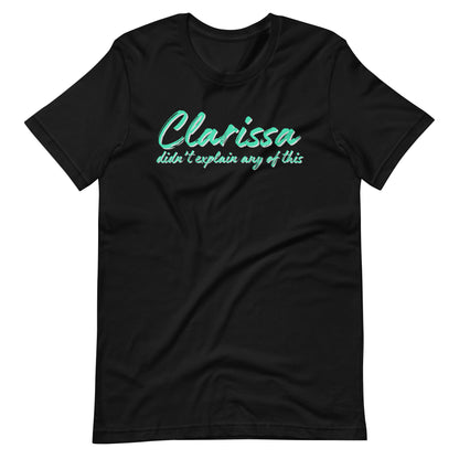 Clarissa Didn't Explain Any of This T-Shirt | 90s Nostalgia Graphic Tee - Spinsterly Co