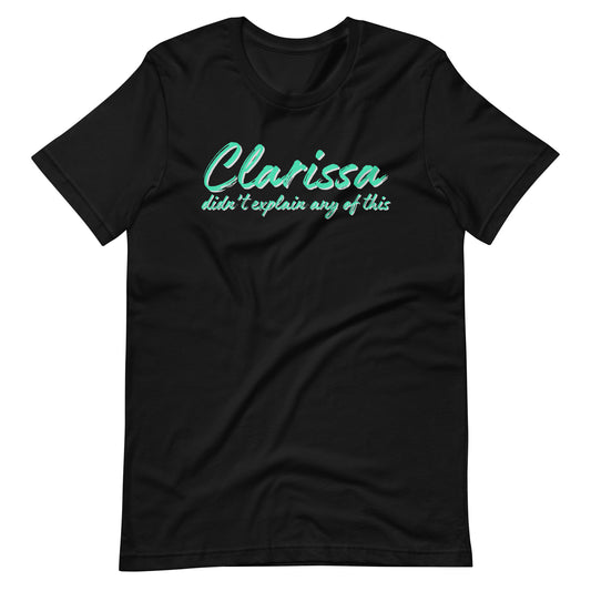 Clarissa Didn't Explain Any of This T-Shirt | 90s Nostalgia Graphic Tee - Spinsterly Co
