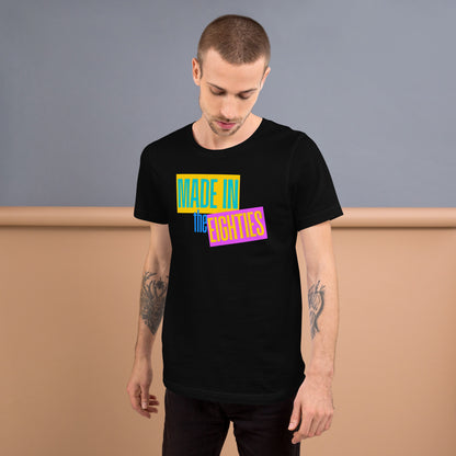 Made in the Eighties T-Shirt | Retro 80s Nostalgia Graphic Tee - Spinsterly Co
