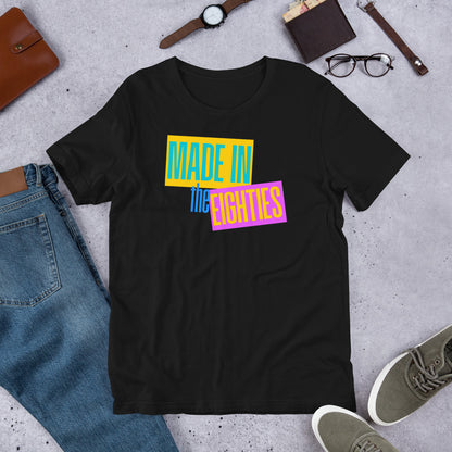 Made in the Eighties T-Shirt | Retro 80s Nostalgia Graphic Tee - Spinsterly Co