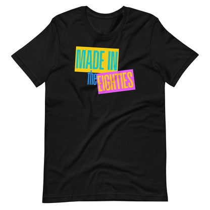 Made in the Eighties T-Shirt | Retro 80s Nostalgia Graphic Tee - Spinsterly Co