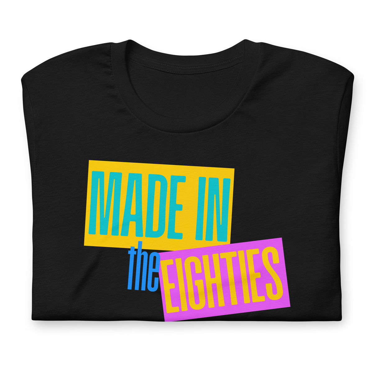 Made in the Eighties T-Shirt | Retro 80s Nostalgia Graphic Tee - Spinsterly Co