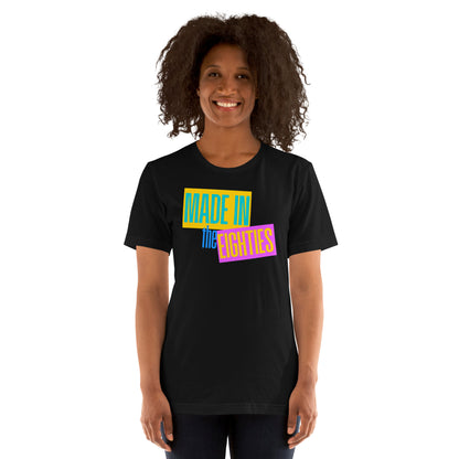 Made in the Eighties T-Shirt | Retro 80s Nostalgia Graphic Tee - Spinsterly Co