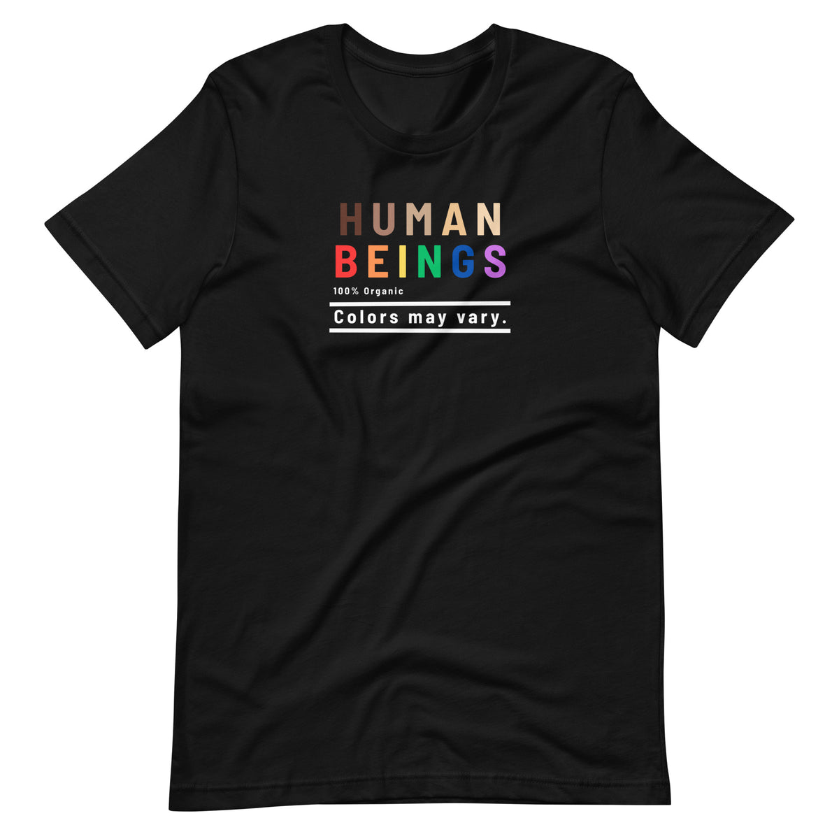 Human Beings Colors May Vary T-Shirt | Inclusive Pride Graphic Tee - Spinsterly Co