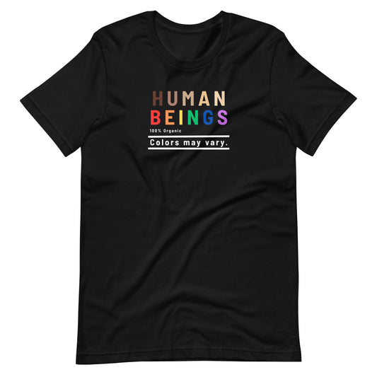 Human Beings Colors May Vary T-Shirt | Inclusive Pride Graphic Tee - Spinsterly Co