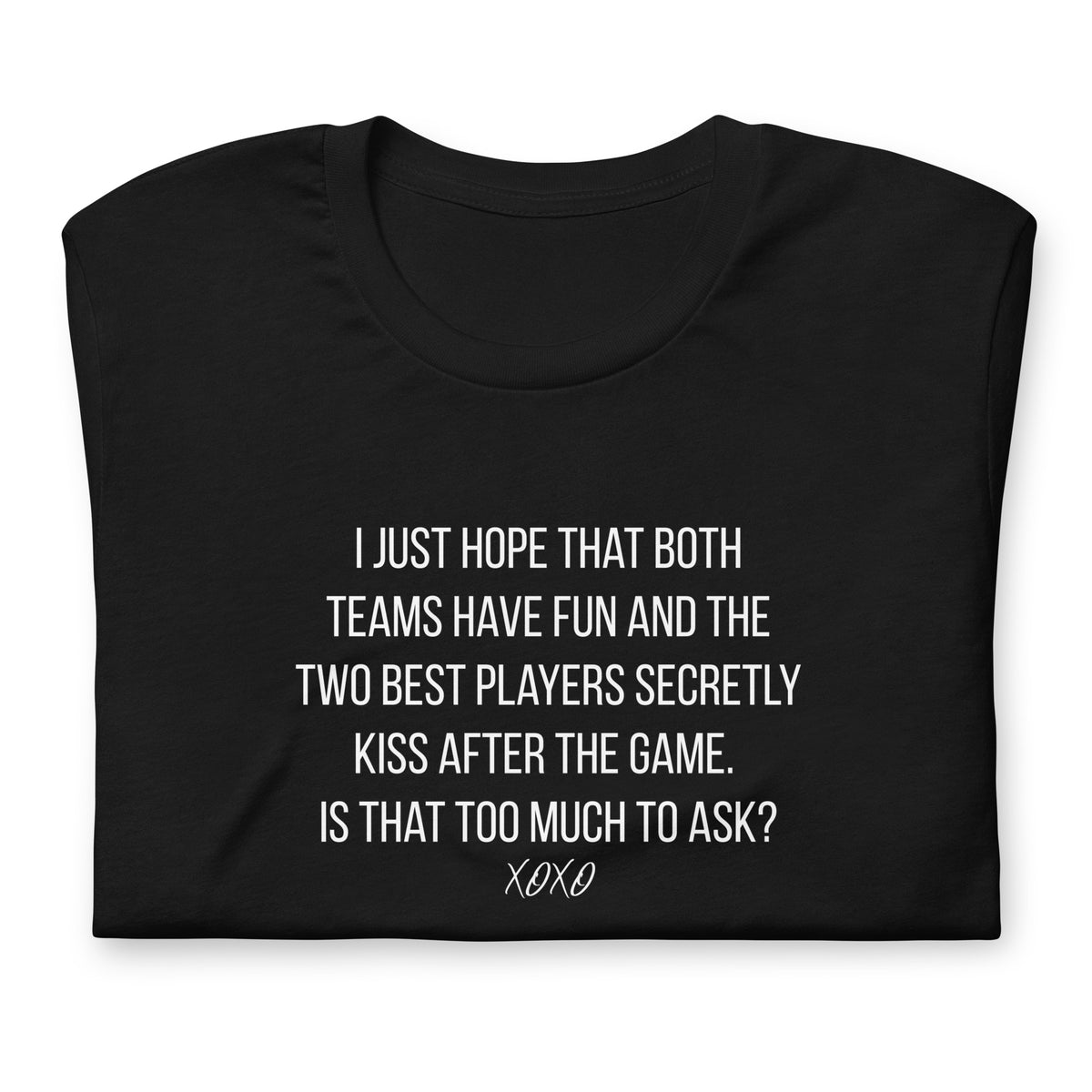 I Just Hope Both Teams Have Fun T-Shirt | Funny Sports Graphic Tee - Spinsterly Co